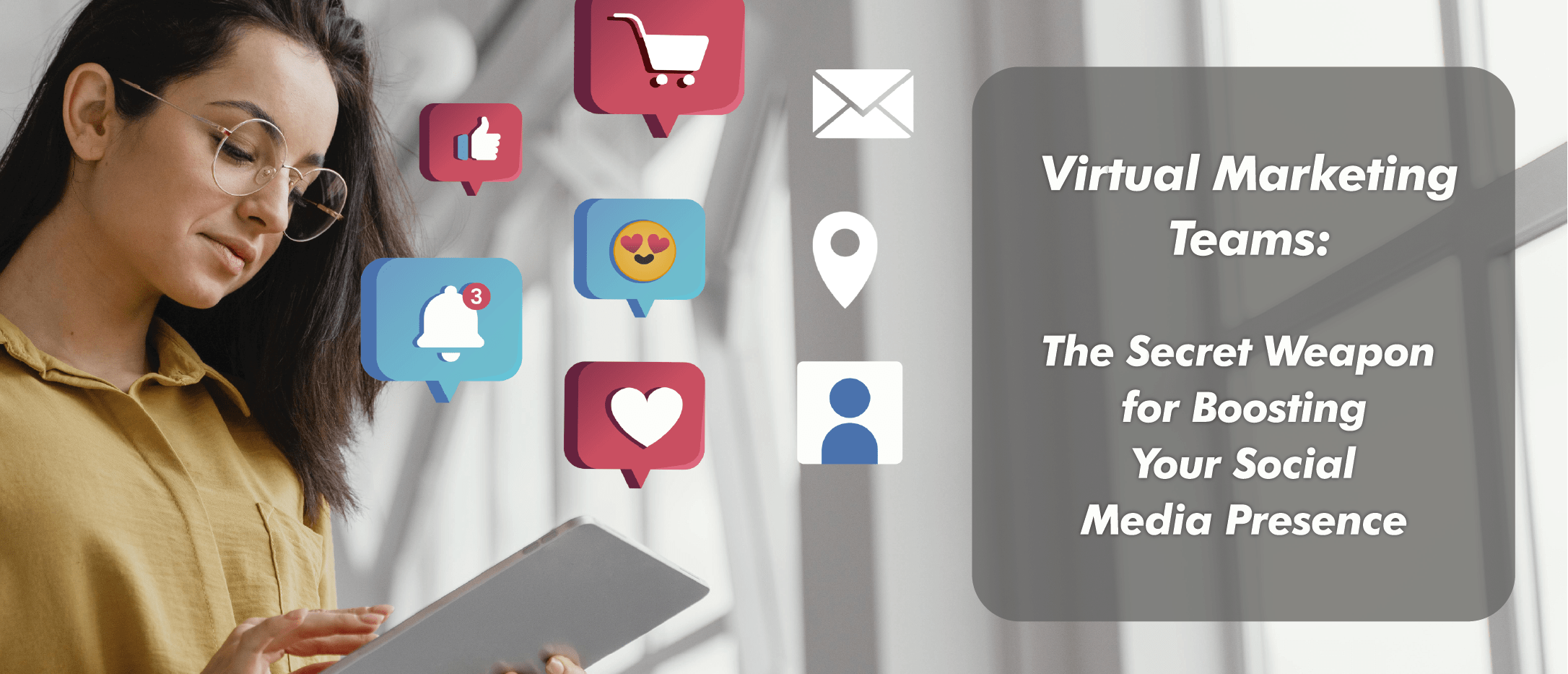 Virtual Marketing Teams: The Secret Weapon for Boosting Your Social Media Presence